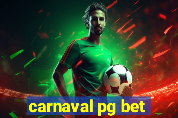 carnaval pg bet